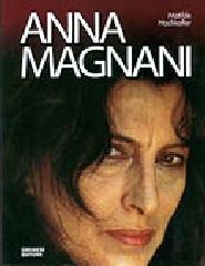 Anna Magnani di Matilde Hochkofler edito da Gremese Editore