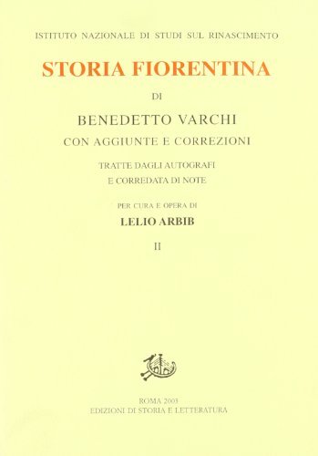 Storia fiorentina vol.2 di Benedetto Varchi edito da Storia e Letteratura