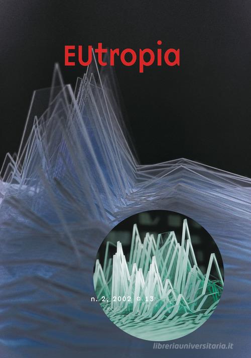 Eutropia. Rivista franco-italiana (2002) vol.2 edito da Quodlibet