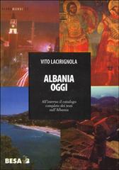 Albania oggi di Vito Lacirignola edito da Salento Books