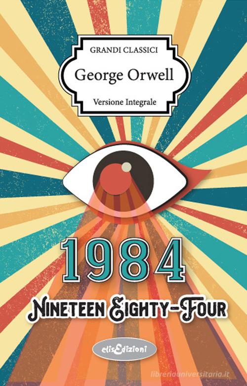 Libro 1984 di George Orwell di Elisedizioni
