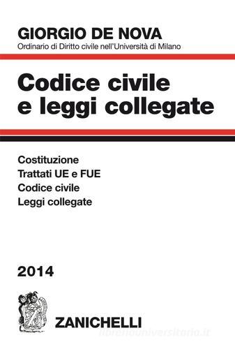 Codice civile e leggi collegate 2014 di Giorgio De Nova edito da Zanichelli