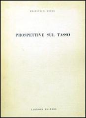 Prospettive sul Tasso di Francesco Bruni edito da Liguori