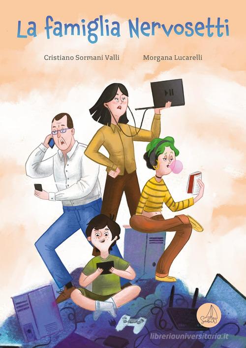 La famiglia Nervosetti di Cristiano Sormani Valli edito da Sabir Editore