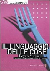 Il linguaggio delle cose di Deyan Sudjic edito da Laterza