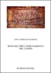 Manuale per l'insegnamento del latino di Anna Giordano Rampioni edito da Pàtron