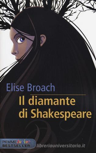 Il diamante di Shakespeare di Elise Broach edito da Piemme