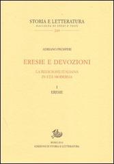 Eresie e devozioni. La religione italiana in età moderna vol.1 di Adriano Prosperi edito da Storia e Letteratura