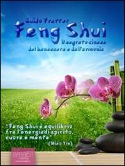 Feng Shui. Il segreto cinese del benessere e dell'armonia. Audiolibro. CD Audio formato MP3 di Guido Fratter edito da Area 51 Publishing