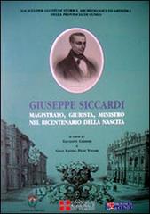 Giuseppe Siccardi. Magistrato, giurista, ministro, nel bicentenario della nascita edito da Soc. Studi Stor. Archeologici