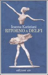 Ritorno a Delfi di Ioanna Karistiani edito da E/O