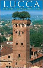 Lucca. History, monuments, art di Riccardo Oldani, Daniela Santori edito da Rotalsele