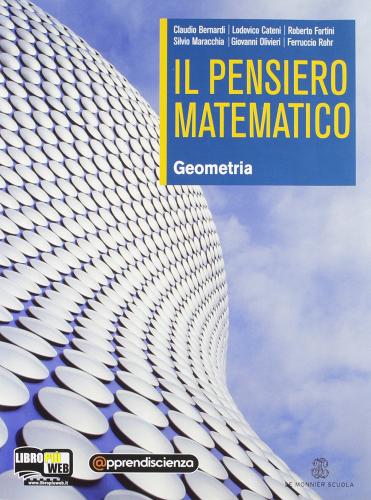 Il pensiero matematico. Geometria. Per le Scuole superiori. Con espansione online di Claudio Bernardi, Lodovico Cateni edito da Mondadori Education