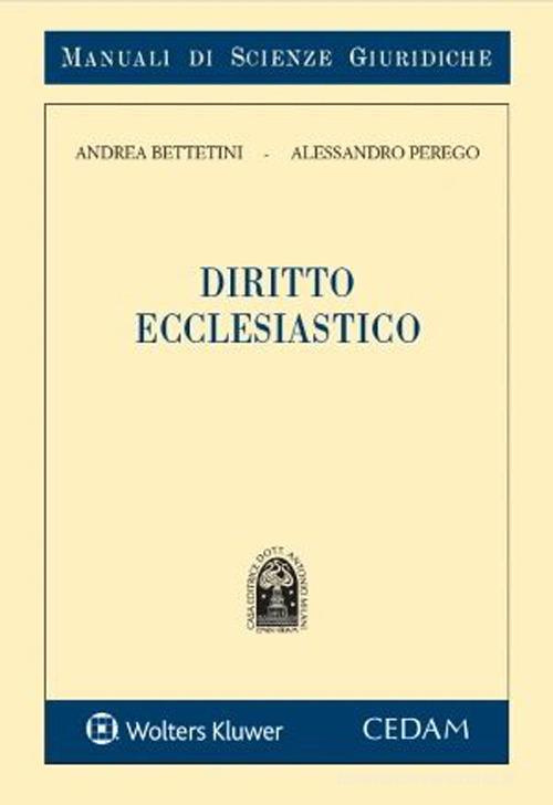 Diritto ecclesiastico di Andrea Bettetini, Alessandro Perego edito da CEDAM