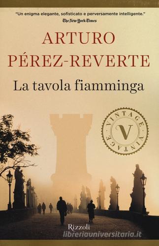 La tavola fiamminga di Arturo Pérez-Reverte edito da Rizzoli