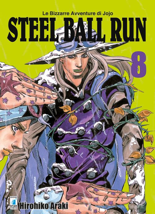 Steel ball run. Le bizzarre avventure di Jojo vol.8 di Hirohiko Araki edito da Star Comics