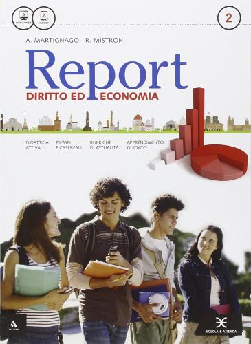 Report. Per gli Ist. tecnici e professionali. Con e-book. Con espansione online vol.2 di Anna Martignago, Roberta Mistroni edito da Scuola & Azienda