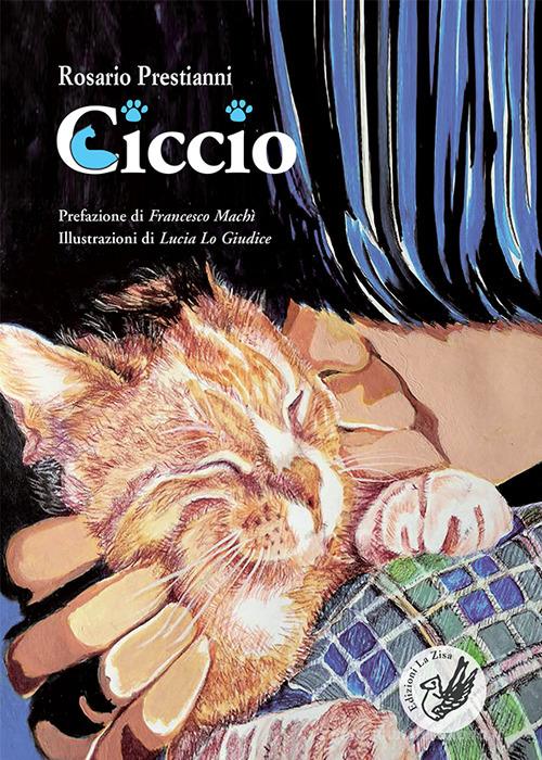Ciccio di Rosario Prestianni edito da La Zisa