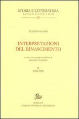 Interpretazioni del Rinascimento (1950-1990) vol.2 di Eugenio Garin edito da Storia e Letteratura
