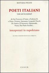 Poeti italiani. Interpretati in napoletano di Raffaele Pisani edito da CUECM