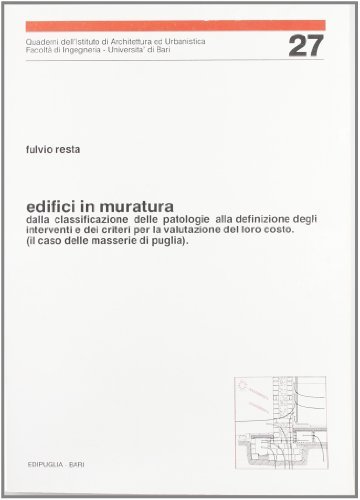 Edifici in muratura. Il caso delle masserie di Puglia di Fulvio Resta edito da Edipuglia