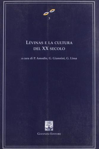 Lévinas e la cultura del XX secolo edito da Giannini Editore