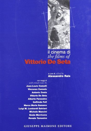 Il cinema di Vittorio De Seta-The films of Vittorio De Seta edito da Maimone