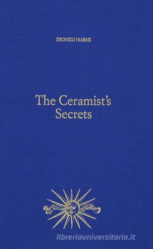 The ceramist's secrets. Dionigi marmi di Fausto Berti edito da Aedo