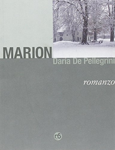 Marion di Daria De Pellegrini edito da Nuovi Sentieri