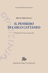 Il pensiero di Carlo Cattaneo di Bruno Brunello edito da Storia e Letteratura