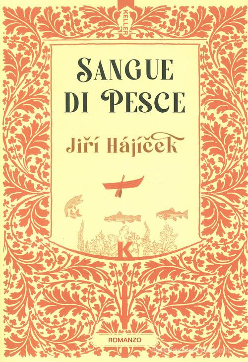 Libro Sangue di pesce di Jirí Hájícek Passi di Keller