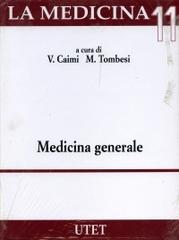 Medicina generale di Roberto Satolli, Vittorio Caimi, Massimo Tombesi edito da UTET