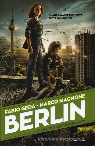 L' alba di Alexanderplatz. Berlin vol.2 di Fabio Geda, Marco Magnone edito da Mondadori