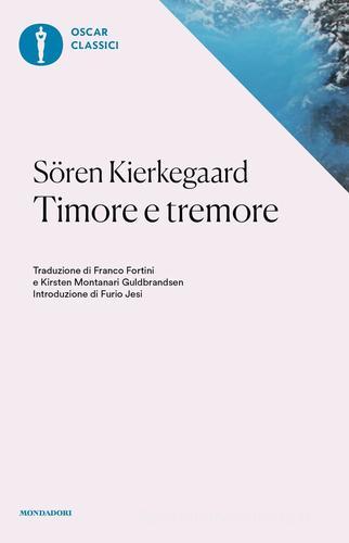 Timore e tremore di Søren Kierkegaard edito da Mondadori