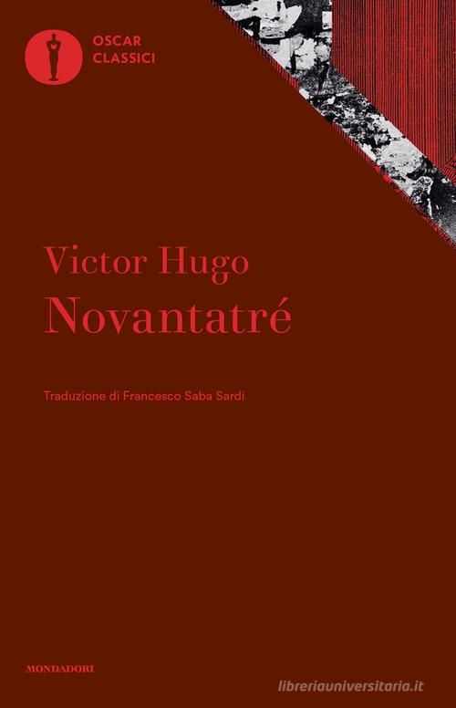 Novantatré di Victor Hugo edito da Mondadori