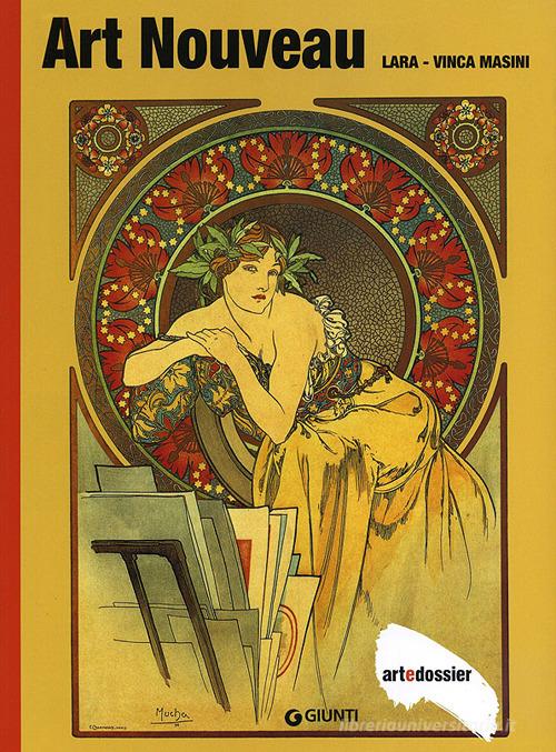 Art nouveau. Ediz. illustrata di Lara Vinca Masini edito da Giunti Editore