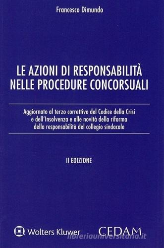 Le azioni di responsabilità nelle procedure concorsuali di Francesco Dimundo edito da CEDAM