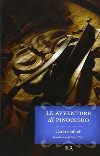 Le avventure di Pinocchio di Carlo Collodi edito da BUR Biblioteca Univ. Rizzoli