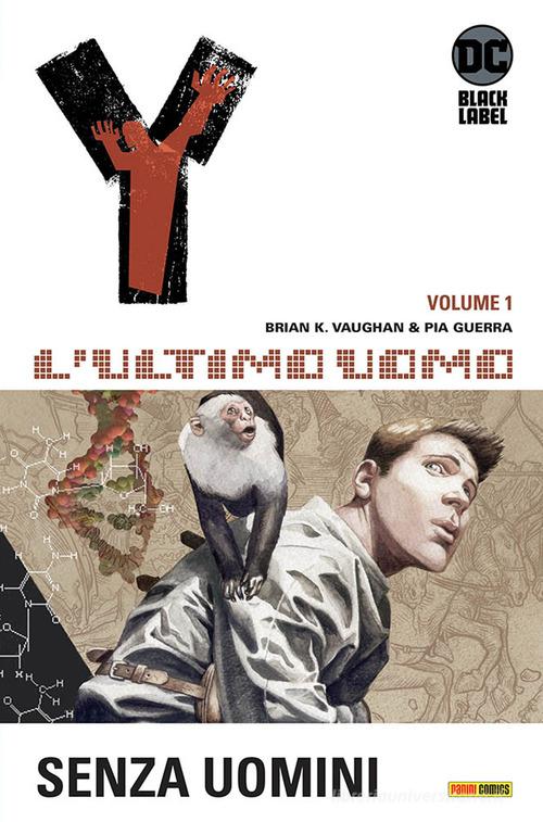 Y. L'ultimo uomo vol.1 di Brian K. Vaughan, Pia Guerra edito da Panini Comics