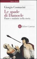 Le spade di Damocle. Paure e malattie nella storia di Giorgio Cosmacini edito da Laterza