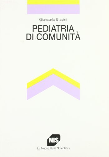 Pediatria di comunità di Giancarlo Biasini edito da Carocci