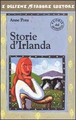 Storie d'Irlanda di Anna Pons edito da Fabbri