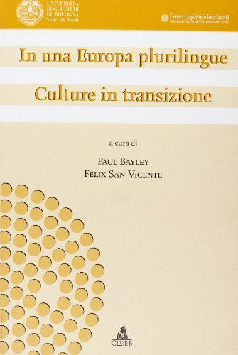 In una Europa plurilingue. Culture in transizione edito da CLUEB
