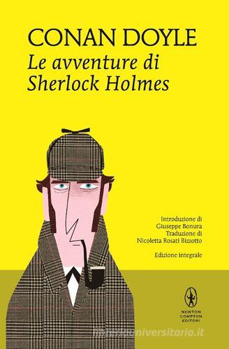 Le avventure di Sherlock Holmes. Ediz. integrale di Arthur Conan Doyle edito da Newton Compton Editori