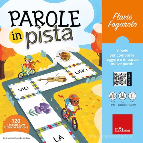 Parole in pista di Flavio Fogarolo edito da Erickson