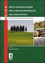 Guida per la valorizzazione della multifunzionalità dell'agricoltura edito da Firenze University Press