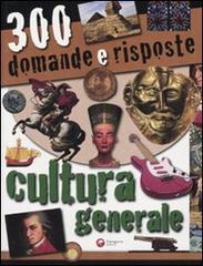 Trecento domande e risposte. Cultura generale edito da Canguro