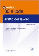 Diritto del lavoro. Le 100 domande più ricorrenti all'esame orale di Stefania Biscione edito da Edises