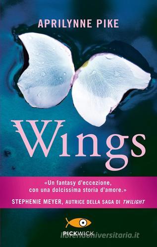 Wings di Aprilynne Pike edito da Sperling & Kupfer