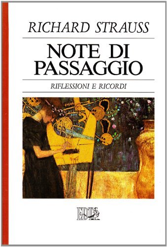 Note di passaggio. Riflessioni e ricordi di Richard Strauss edito da EDT